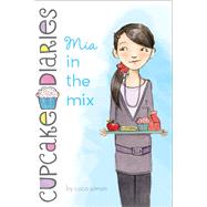 Mia in the Mix 9781442422773