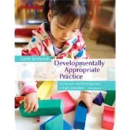Developmentally Appropriate Practice Curriculum and Development in Early Education 9781133602774