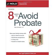 8 Ways to Avoid Probate 9781413322774