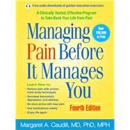 Managing Pain Before It Manages You, Fourth Edition 9781462522774