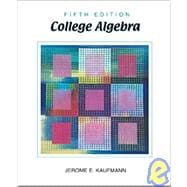 College Algebra (with CD-ROM, Make the Grade, and InfoTrac) 9780534432775