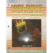 Welding: Principles & Applications 9781418052775