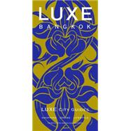 Luxe Bangkok 9789888132775