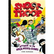 Snoop Troop: Attack of the Ninja Potato Clones 9780316242776