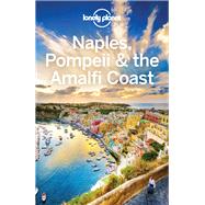 Lonely Planet Naples, Pompeii & the Amalfi Coast 9781786572776