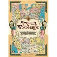 America the Wonderland Map, 1941: A Pictorial Map of the United States 9781908402776