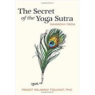 The Secret of the Yoga Sutra 9780893892777