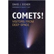Comets!: Visitors from Deep Space 9781107622777
