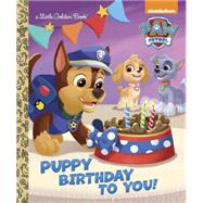 Puppy Birthday to You! (Paw Patrol) 9780553522778