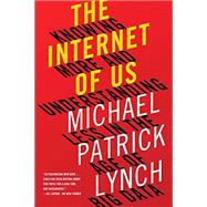 The Internet of Us 9781631492778