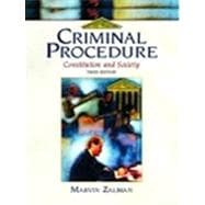 Criminal Procedure : Constitution and Society