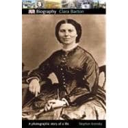DK Biography: Clara Barton 9780756672782