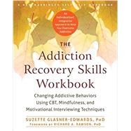The Addiction Recovery Skills Workbook 9781626252783