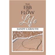 The Ebb and Flow of Life 9781984562784