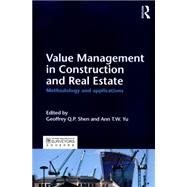 Value Management in Construction and Real Estate: Methodology and Applications 9781138852785