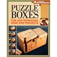 Puzzle Boxes: Fun and Intriguing Band Saw Projects 9781440322785