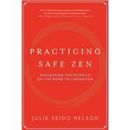 Practicing Safe Zen