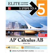5 Steps to a 5: AP Calculus AB 2019 Elite Student Edition