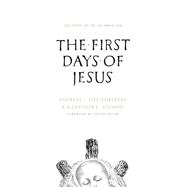 The First Days of Jesus 9781433542787