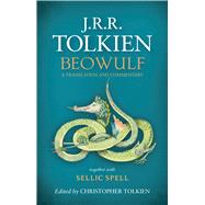 Beowulf: A Translation and Commentary, Together with Sellic Spell 9780544442788