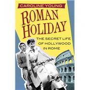 Roman Holiday 9780750982788