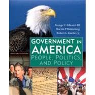 Government in America: People, Politics, and Policy, Brief Edition 9780321442789