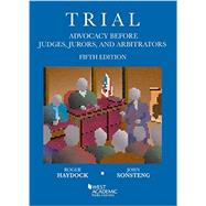 Trial Advocacy Before Judges, Jurors, and Arbitrators 9781634592789