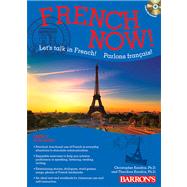 French Now!: Let's Talk in French! Parlons Francais!: Level 1 9781438072791
