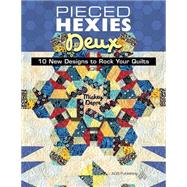 Pieced Hexies Deux 9781604602791