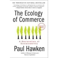 The Ecology of Commerce: A Declaration of Sustainability 9780061252792