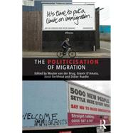 The Politicisation of Migration 9781138852792