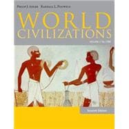 World Civilizations Volume I: To 1700 9781285442792