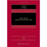 The Law of American Health Care 9781454892793