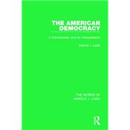 The American Democracy (Works of Harold J. Laski): A Commentary and an Interpretation 9781138822795
