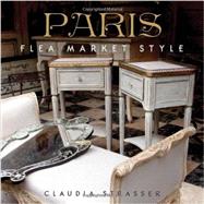 Paris - Flea Market Style 9781423632795