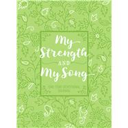 My Strength and My Song 9781424552795