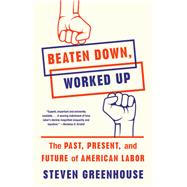 Beaten Down, Worked Up 9781101872796