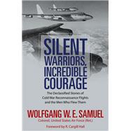 Silent Warriors, Incredible Courage 9781496822796