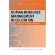 Human Resource Management in Education: Contexts, Themes and Impact 9780415412797