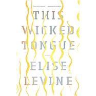 This Wicked Tongue 9781771962797