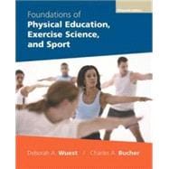 Foundations of Physical Education, Exercise Science and Sport 9780072972801