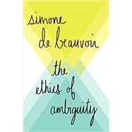 The Ethics of Ambiguity 9781480442801