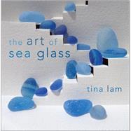 The Art of Sea Glass 9781608932801