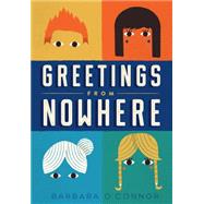 Greetings from Nowhere 9781250062802