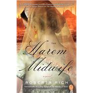 The Harem Midwife A Novel 9781476712802