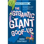 The Gigantic Giant Goof-up 9781250052803