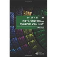 Process Engineering and Design Using Visual Basic«, Second Edition 9781439862803