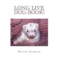 Long Live Dog-Book! 9781796082807
