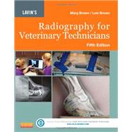 Lavin's Radiography for Veterinary Technicians 9781455722808