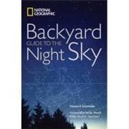 National Geographic Backyard Guide to the Night Sky 9781426202810